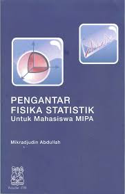 Pengantar Fisika Statistik untuk Mahasiswa (Dilengkapi contoh soal)